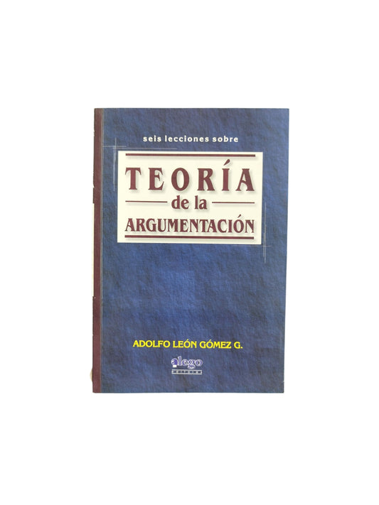 Seis lecciones sobre teoría de la argumentación