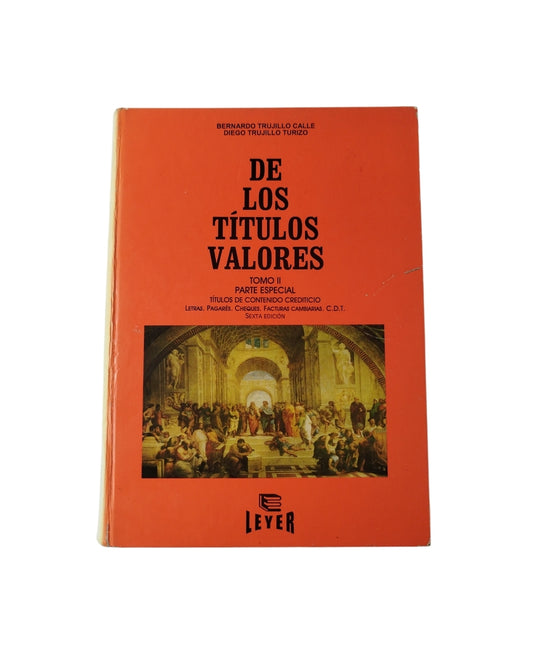 De Los Títulos Valores tomo II parte especial by Bernardo Trujillo Calle, Diego trujillo Turizo