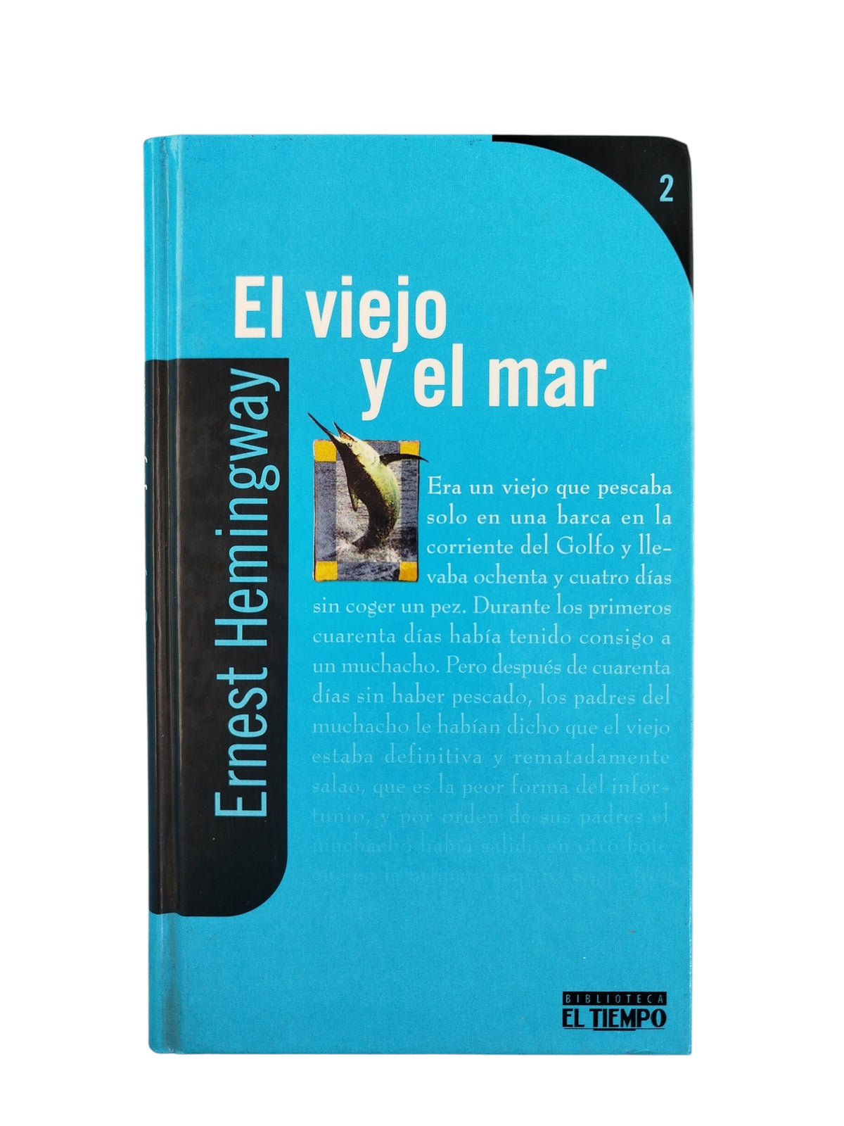 El Viejo y el Mar by Ernest Hemingway