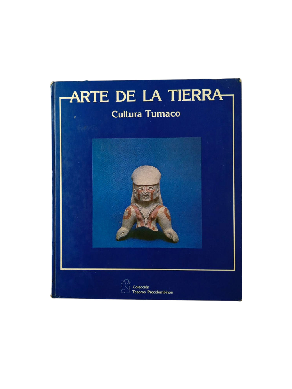 Arte de la tierra cultura tumaco by Jean Francois Bouchard