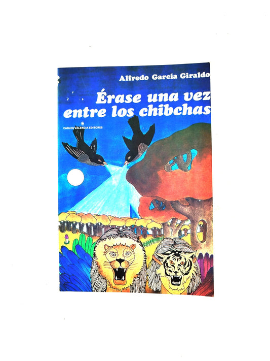 Érase una vez entre los chibchas