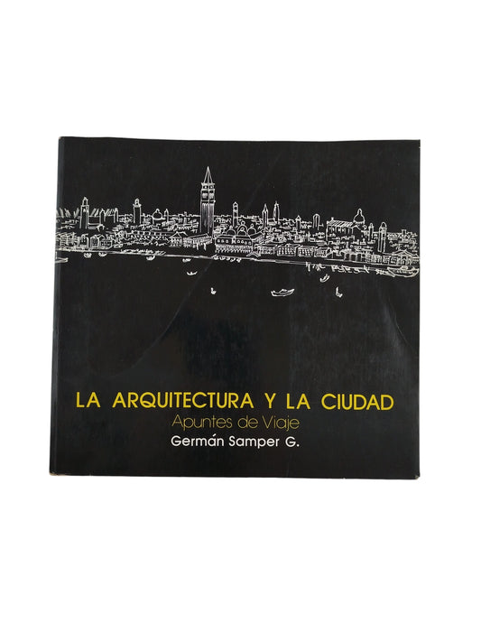 La arquitectura y la cuidad apuntes de viaje