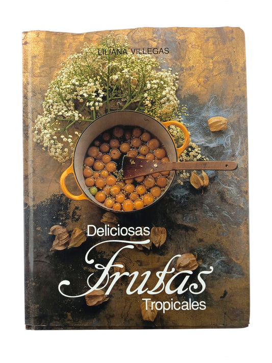 Deliciosas Frutas Tropicales