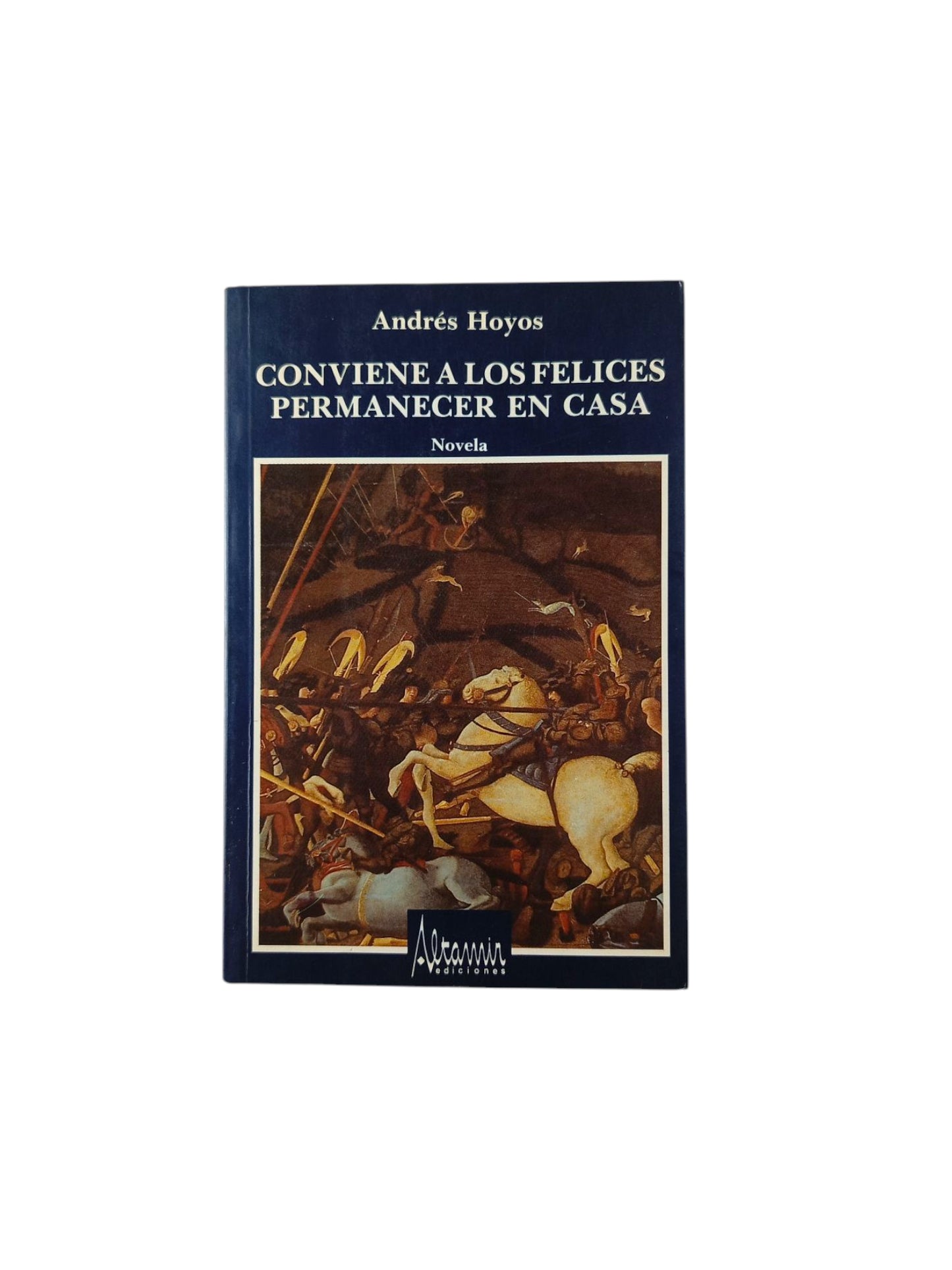 Conviene a los felices permanecer en casa