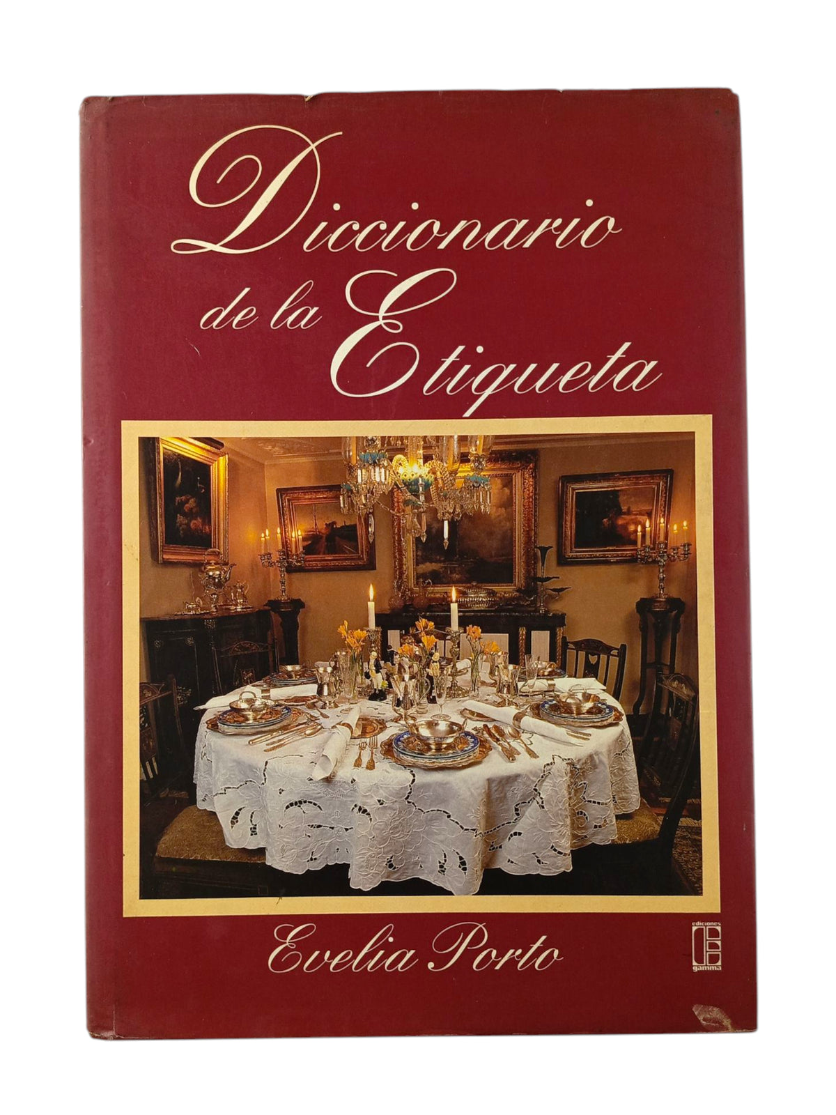 Diccionario de la etiqueta by Evelia Porto