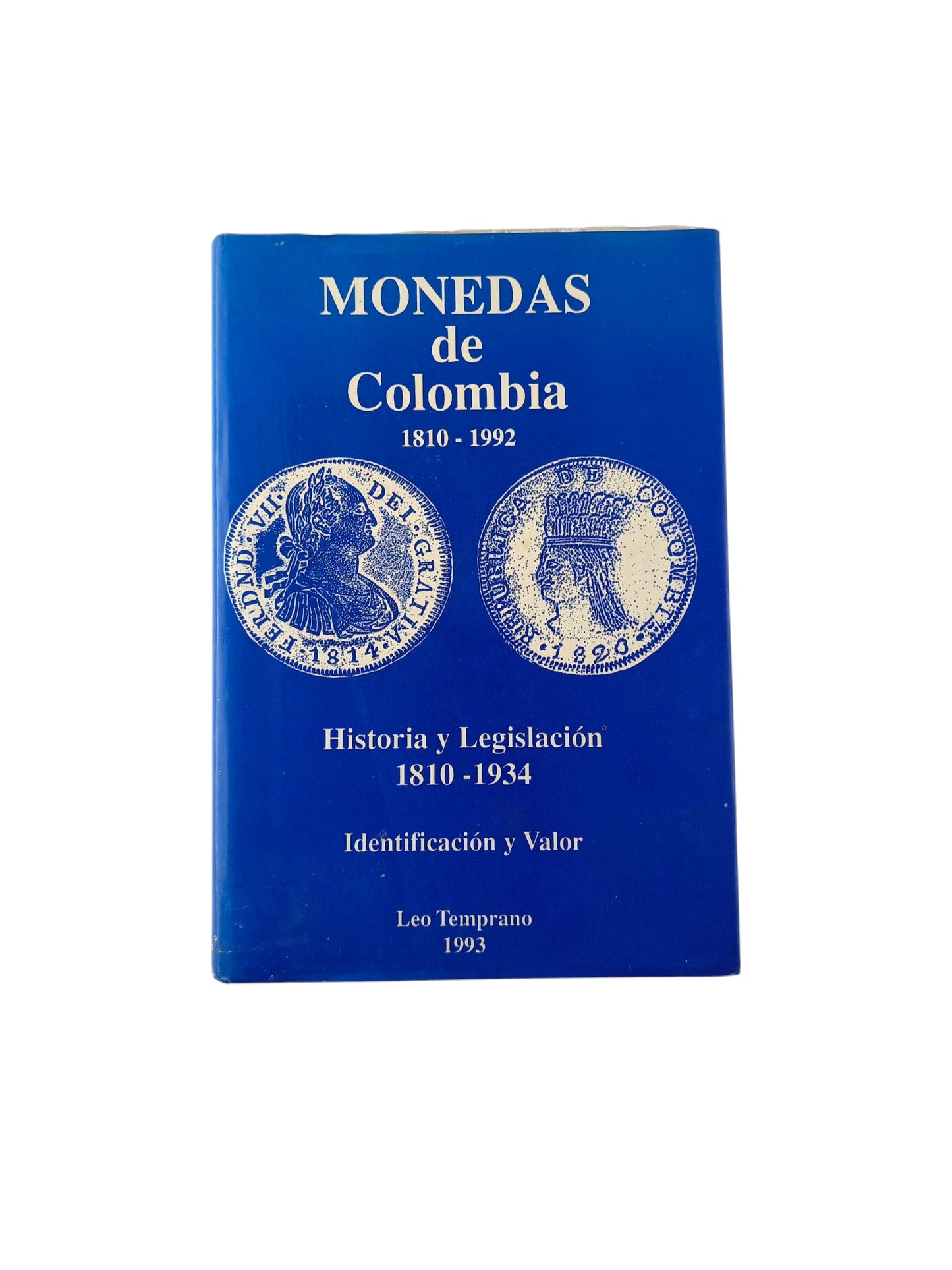 Monedas de Colombia historia y legislación, 1810 a 1934