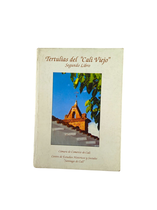 Tertulias del Cali viejo - Segundo libro