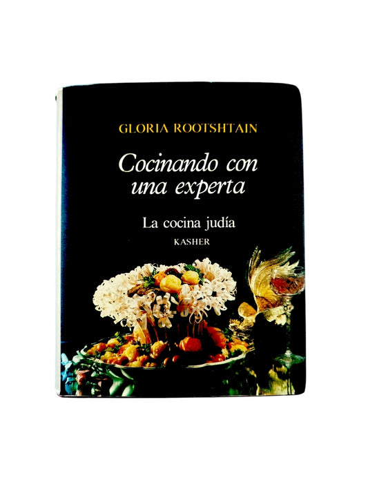 Cocinando con una experta: la cocina judía Kasher by Gloria Rootshtain
