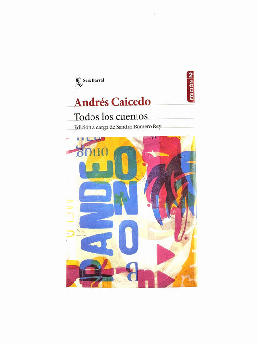 Todos los cuentos Andrés Caicedo