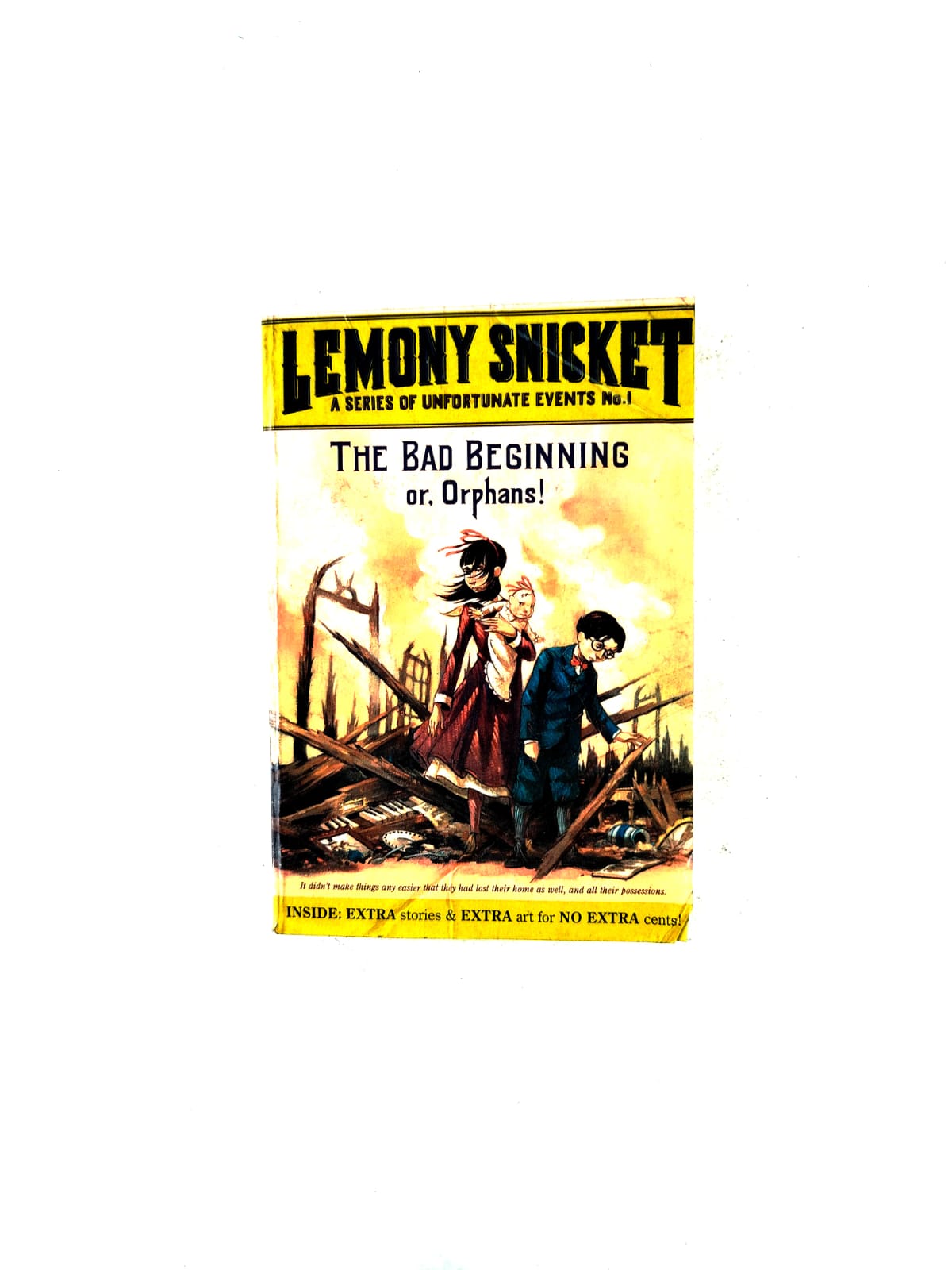 The bad beggining or, Orphans! by Lemony Snicket