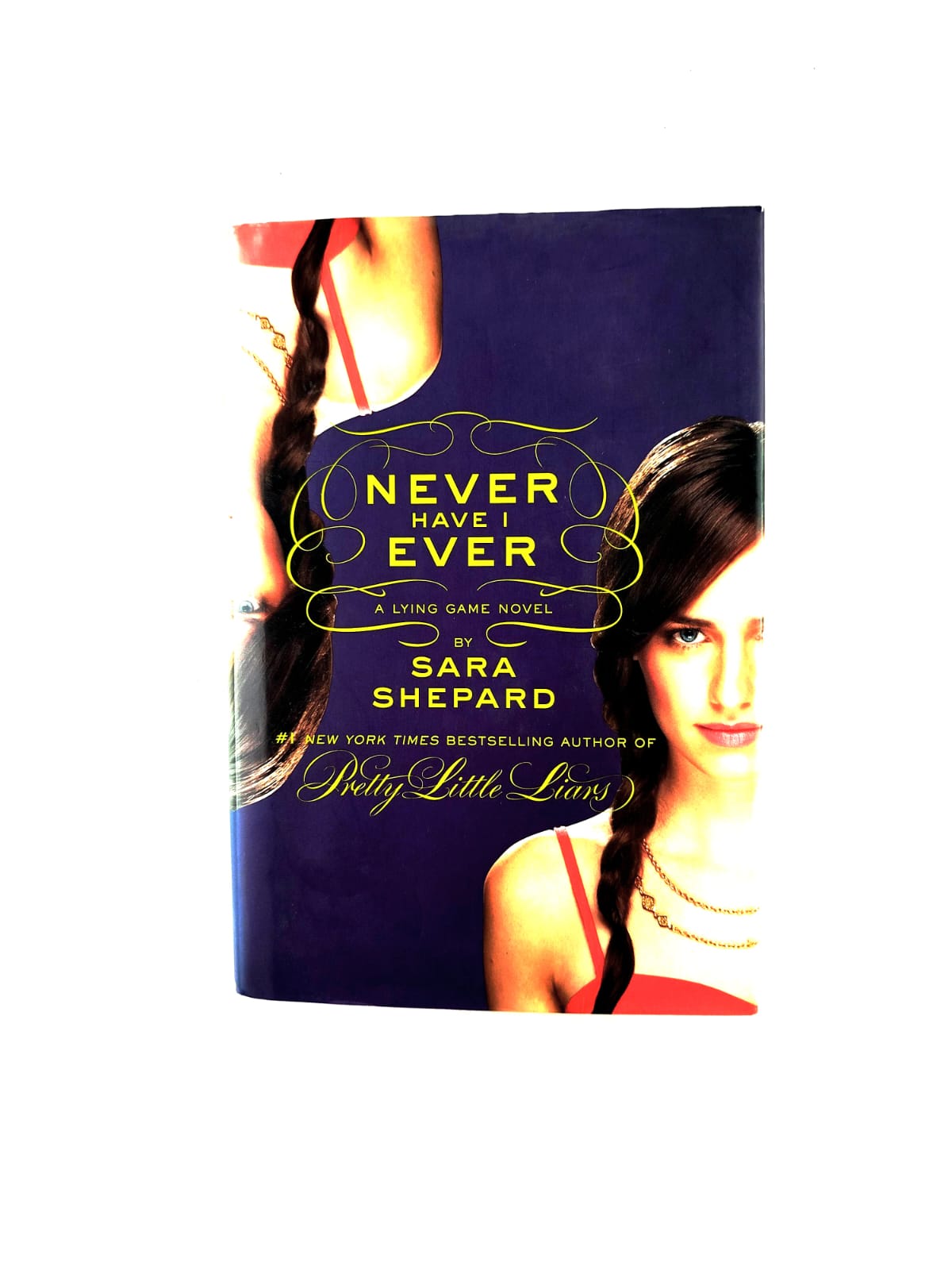 Never have I ever by Sara Shepard