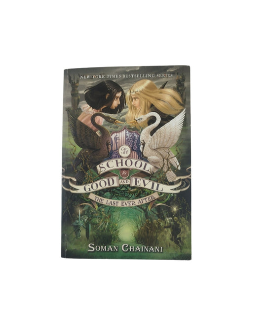 School good and evil the last ever after by Soman Chainani