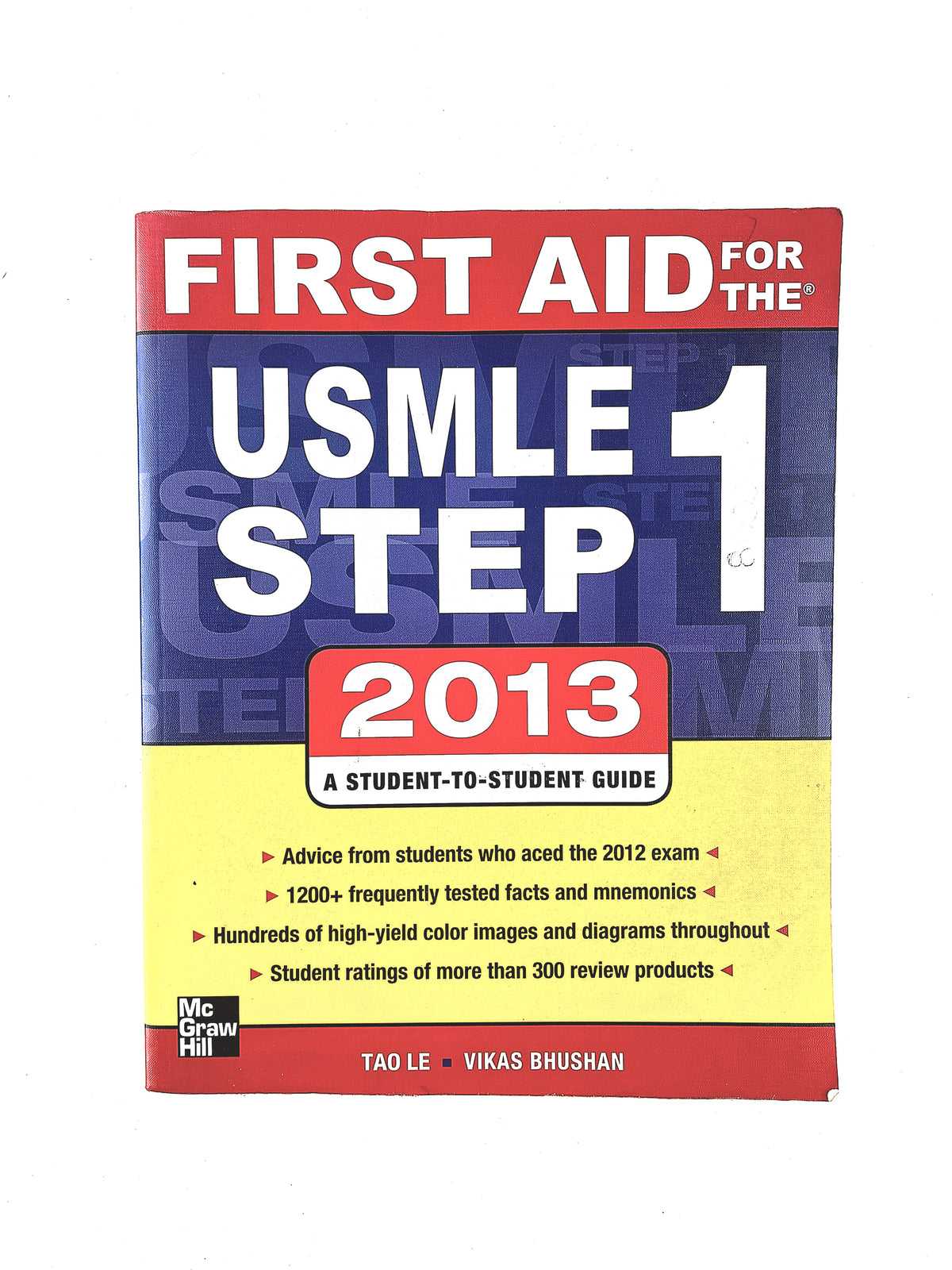 First aid for the usmle step 1 2013 by Tao Le Vikas Bhushan Matthew Sochat