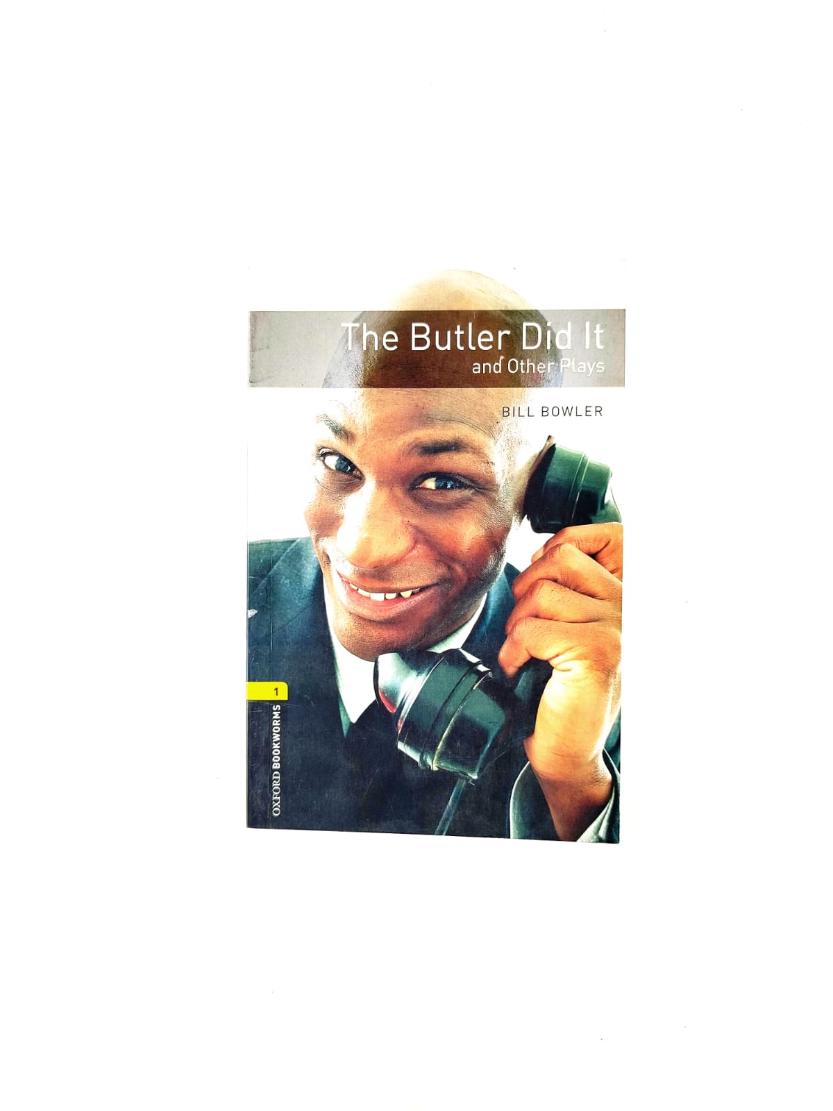The Butler did it and other plays by Bill Bowler
