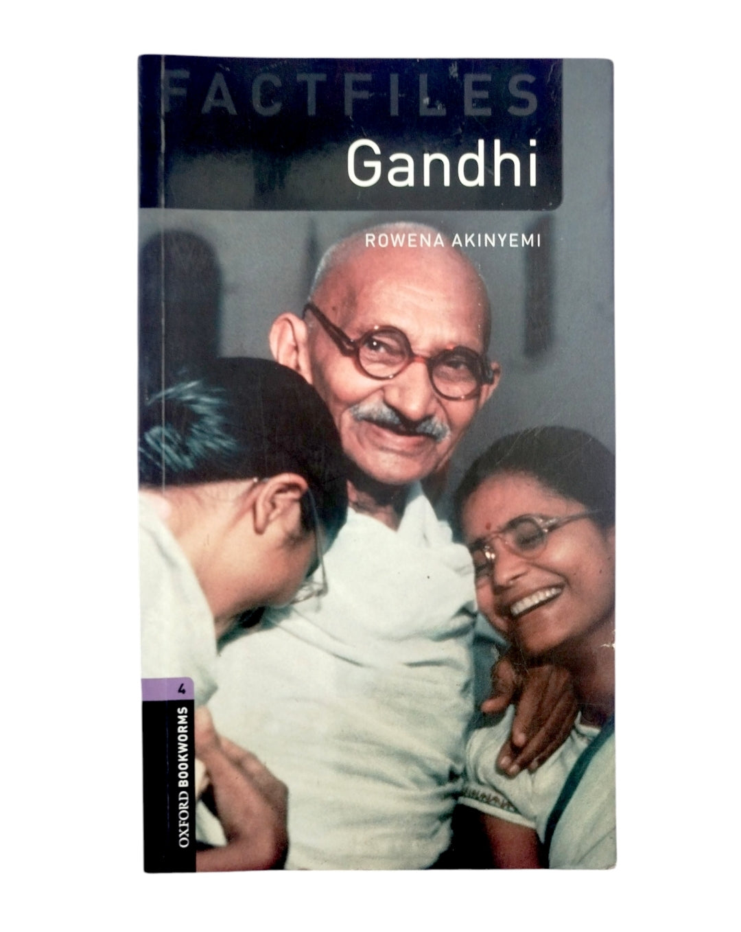 Oxford Bookworms Library: Stage 4: Gandhi by Akinyemi Rowena