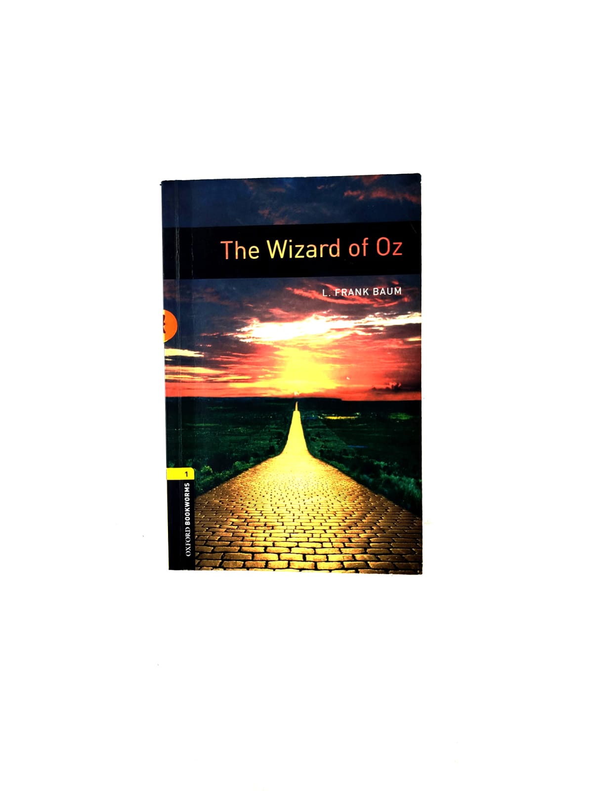 The wizard of Oz by L Frank Baum