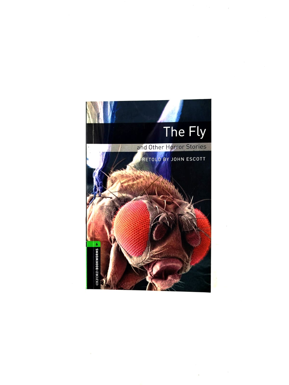 The fly and other horror stories by John Escott
