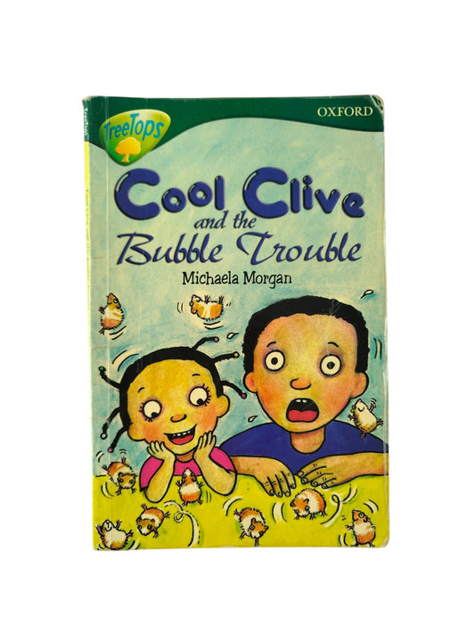 Cool Clive and the Bubble Trouble by Michaela Morgan