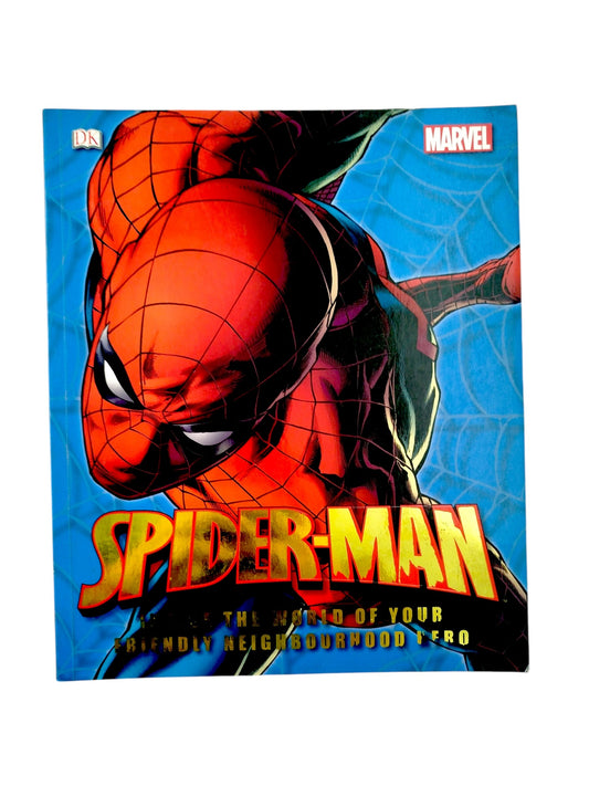 Spider-Man Inside the World of Your Friendly Neighbourhood Hero by Marvel