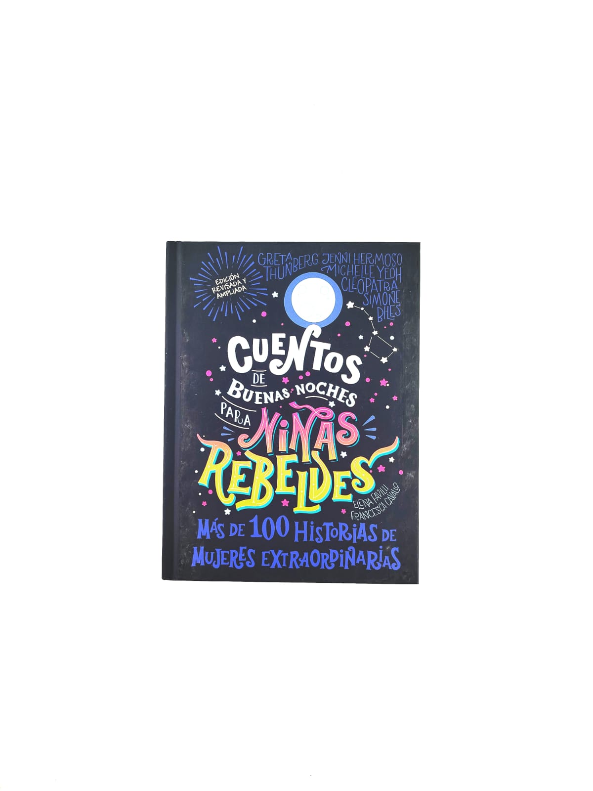 Cuentos de buenas noches para niñas rebeldes by Elena Favilli