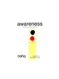 Awareness: The key to living in balance by Osho