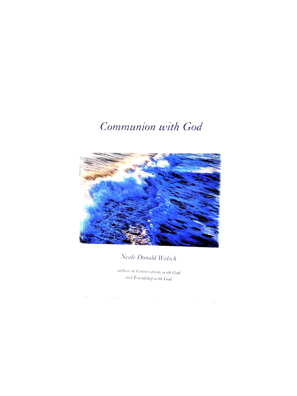 Communion with God by Neale Donald Walsch