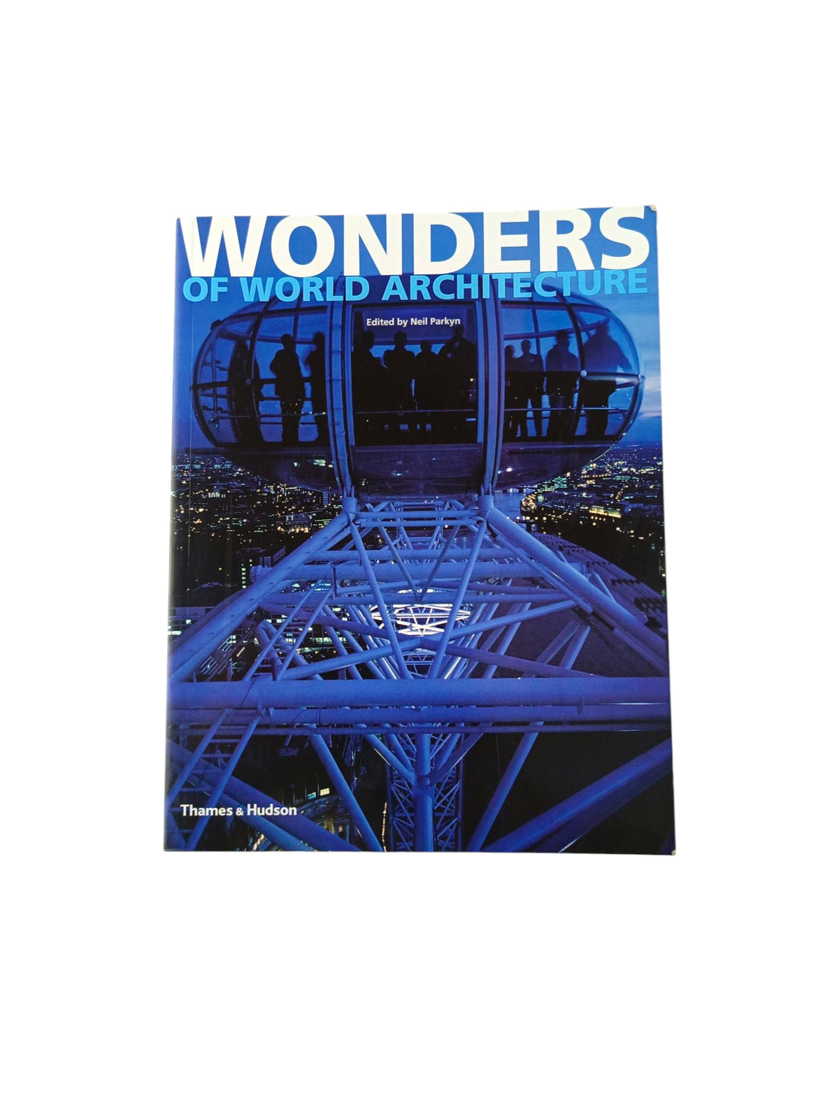 Wonders of World Architecture by Neil Parkyn