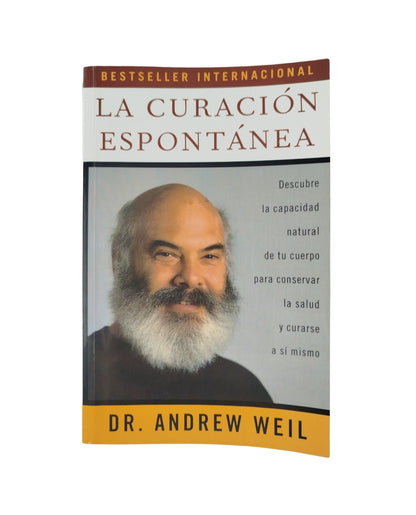 La curación espontanea by Dr Andrew Weil