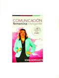 Comunicación femenina inteligente by Sonia Gonzales B.