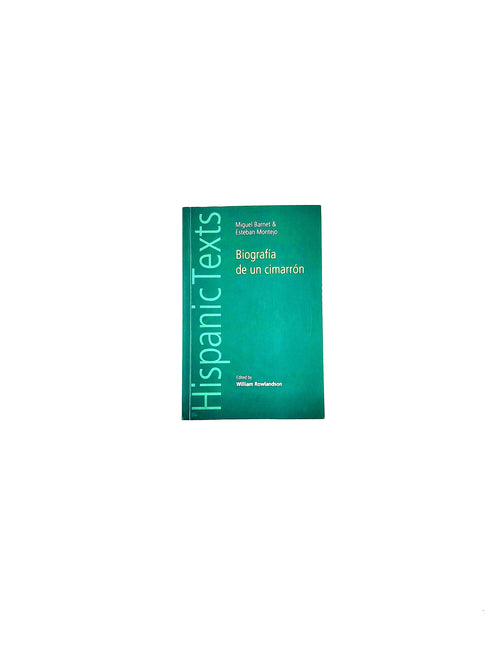 Biografía de un cimarrón by Miguel Barnet y Esteban Montejo