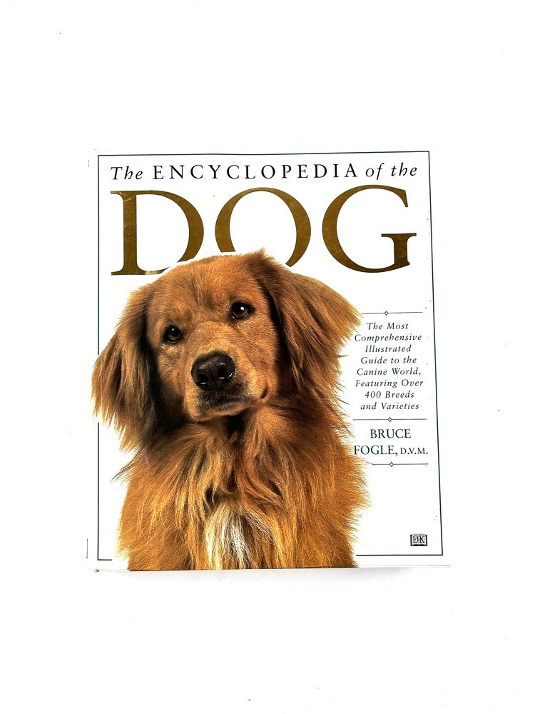 The encyclopedia of the dog by Bruce Fogle