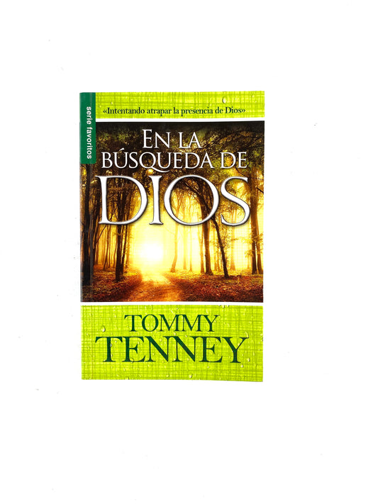 En la búsqueda de Dios by Tommy Tenney