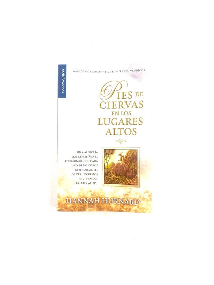 Pies de ciervas en los lugares altos by Hannah Hurnard