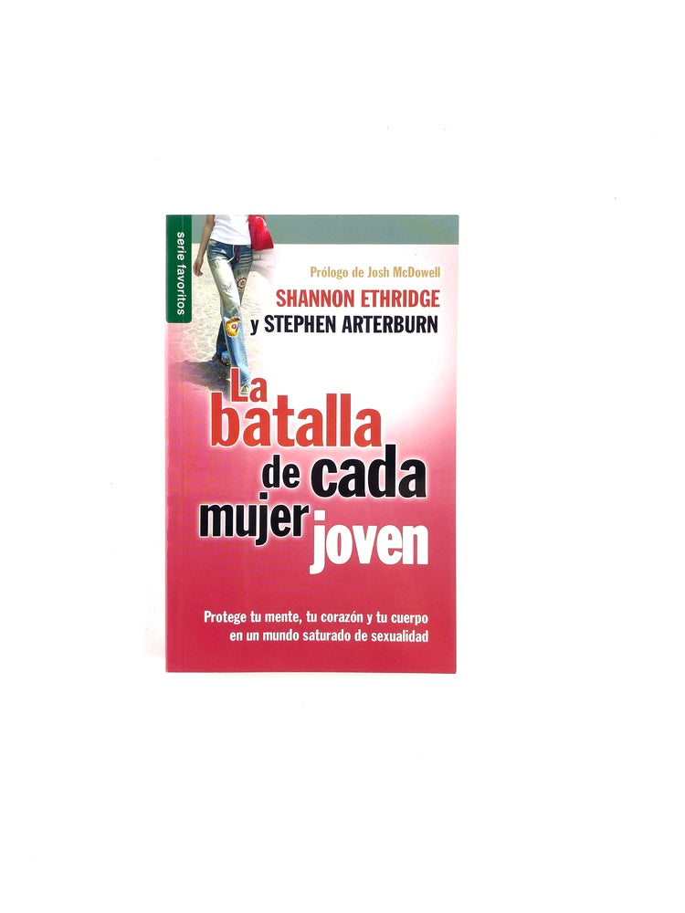 La batalla de cada mujer joven by Shannon Ethridge y Stephen Arterburn