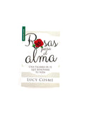 Rosas para el alma by Lucy Cosme