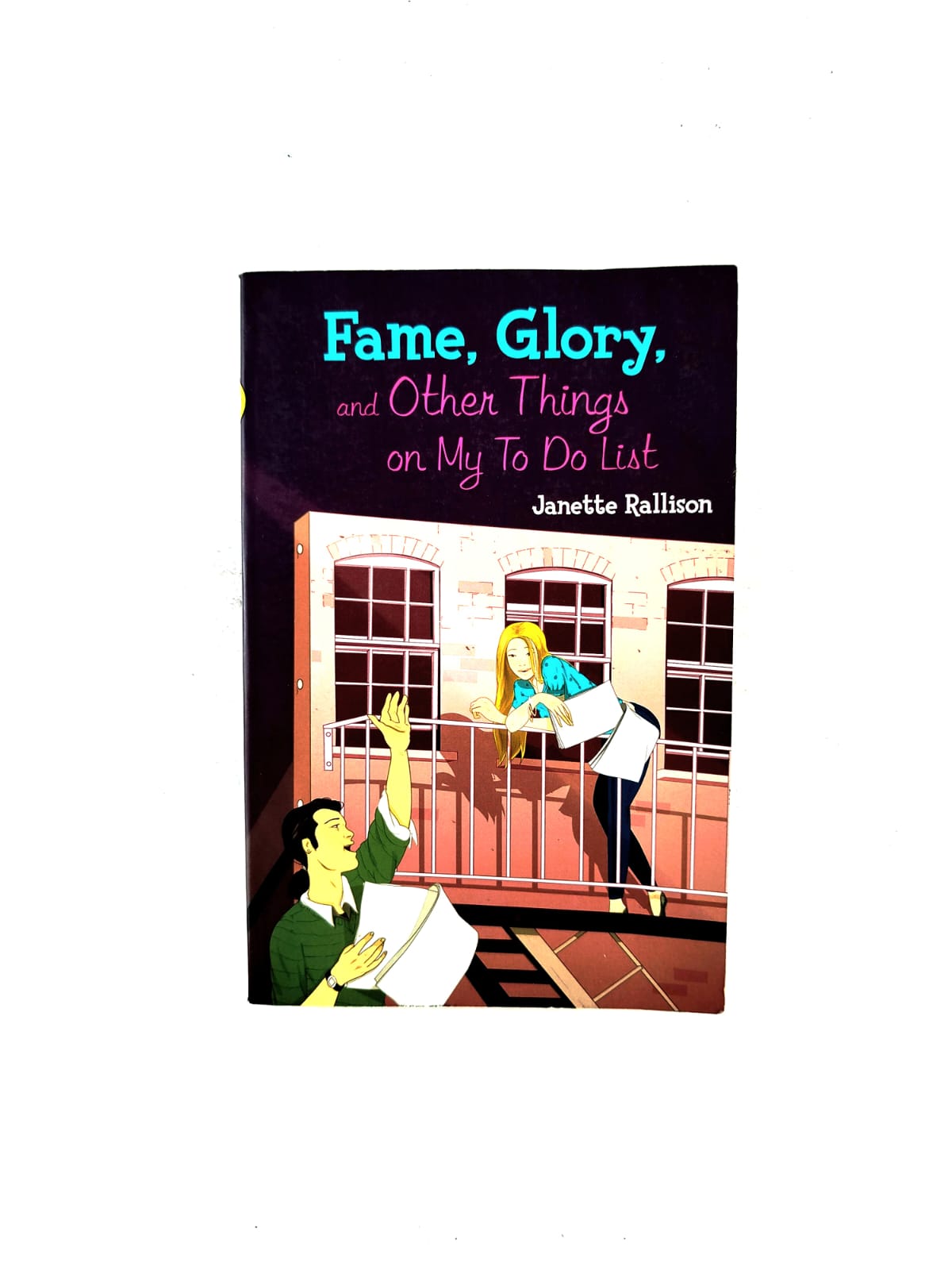 Fame, glory, and other things on my to do list by Janette Rallison