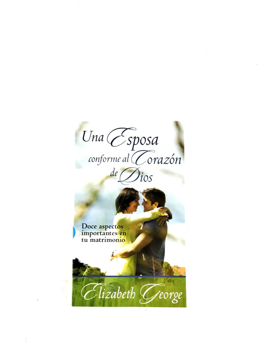 Una esposa conforme al corazón de Dios