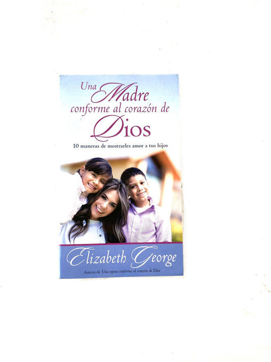 Una madre conforme al corazón de Dios
