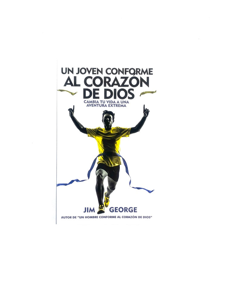 Un joven conforme al corazón de Dios by Jim George