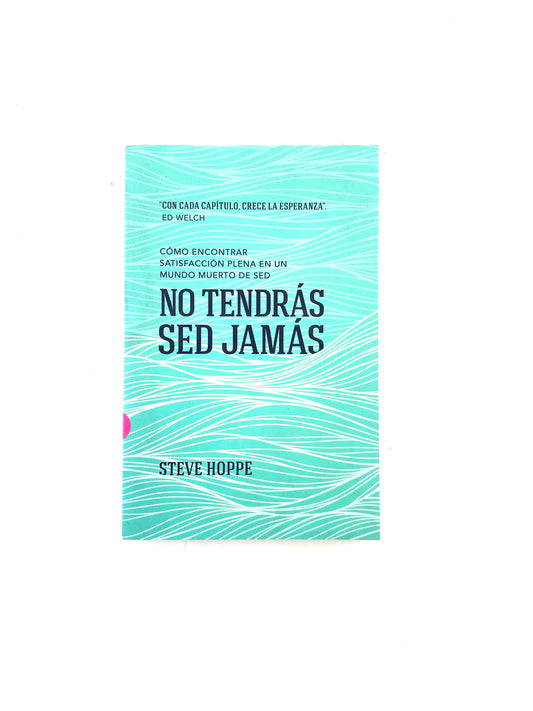 No tendrás sed jamás
