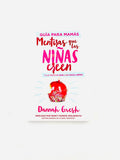 Mentiras que las niñas creen y la verdad que las hace libres guía para mamás by Dannah Gresh