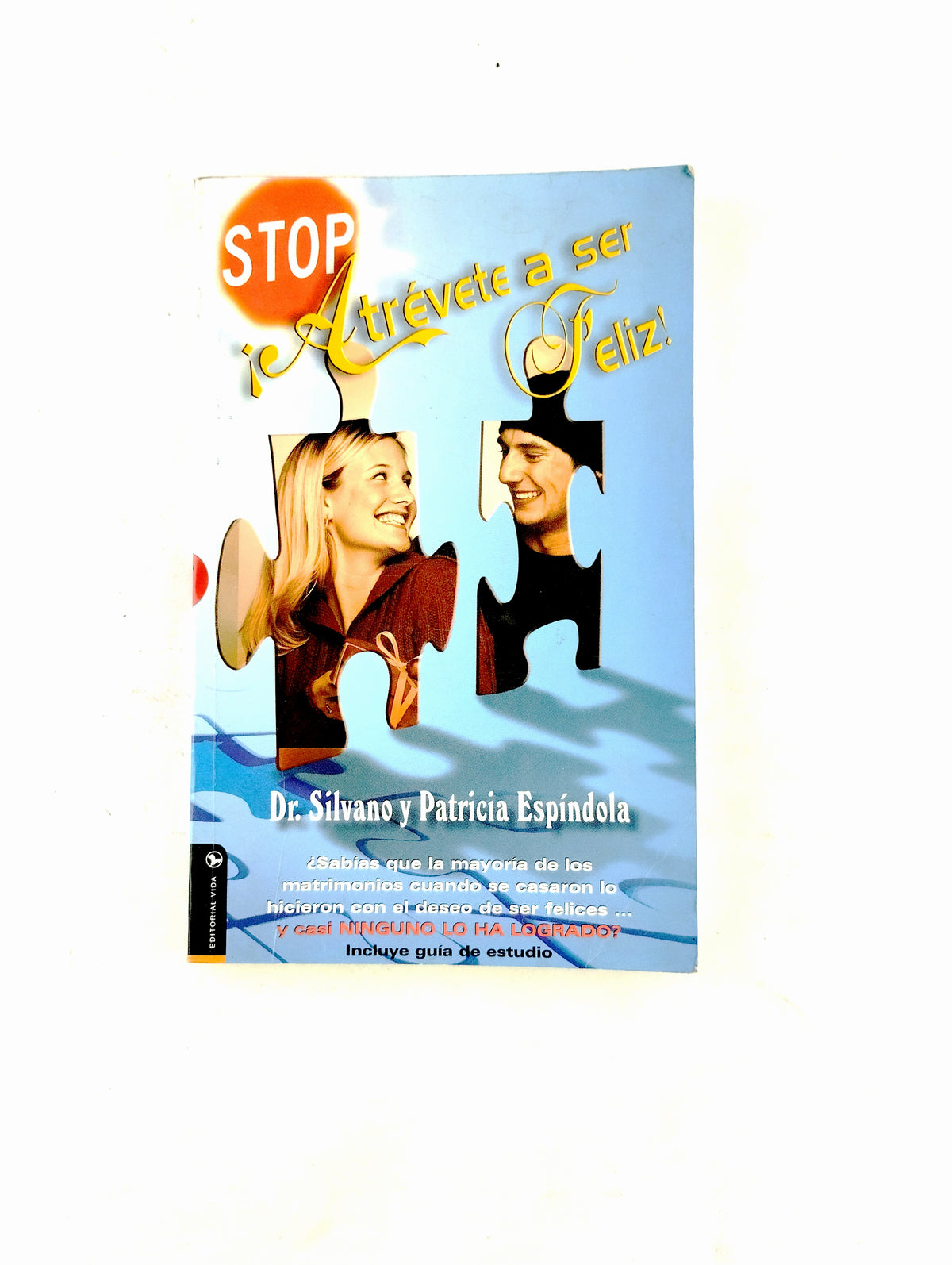 Stop Atrévete a ser feliz by Silvano Patricia Espindola