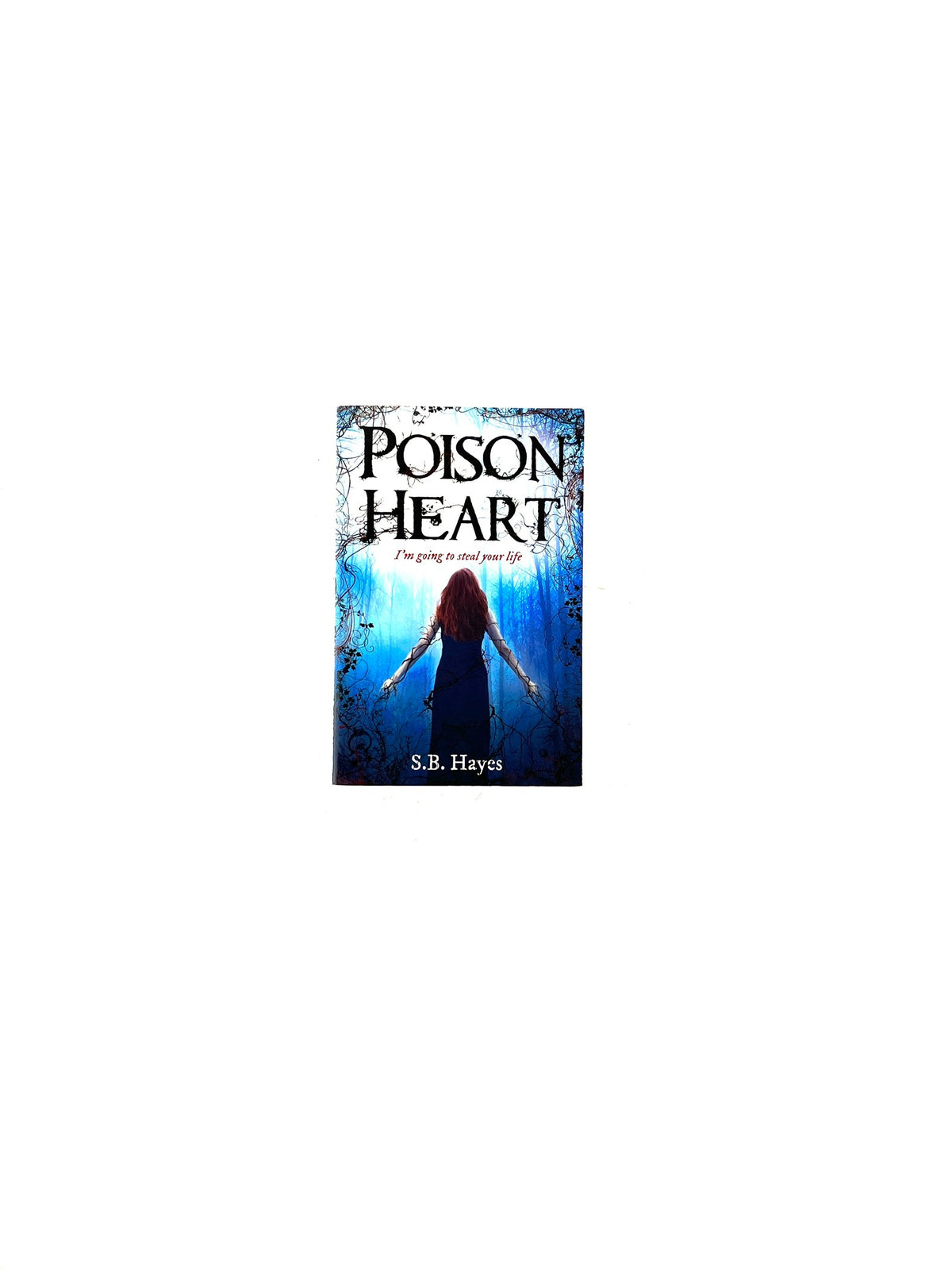 Poison heart by S.B. Haynes