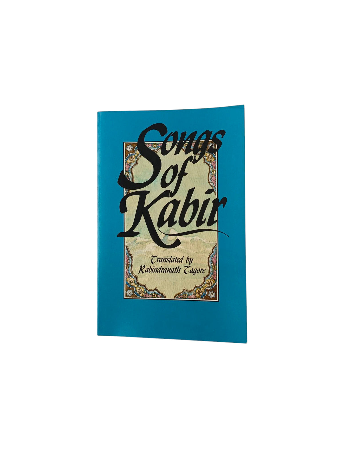 Songs of Kabir by Kabir
