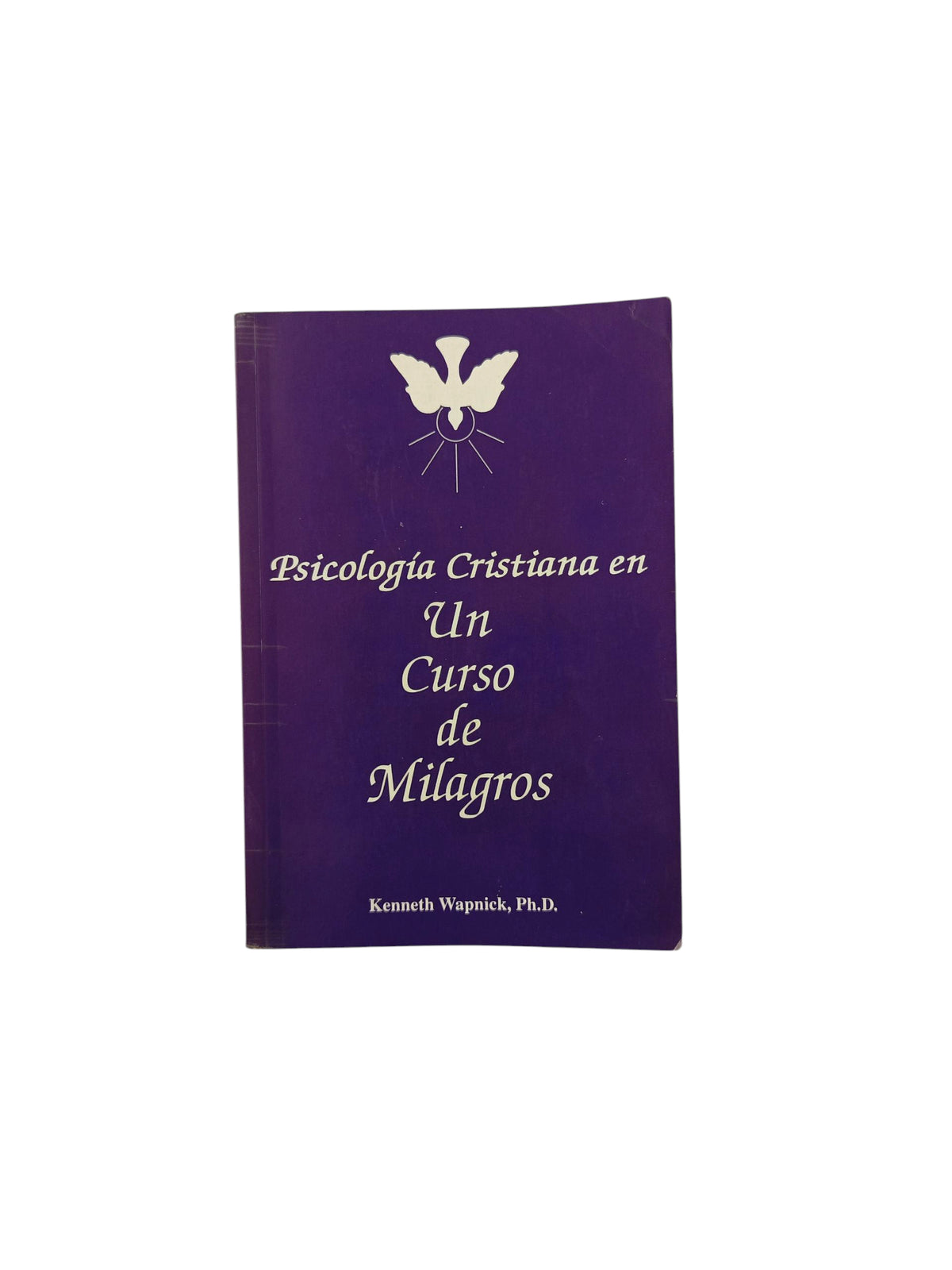 Psicología Cristiana en un Curso de Milagros by Kenneth Wapnick