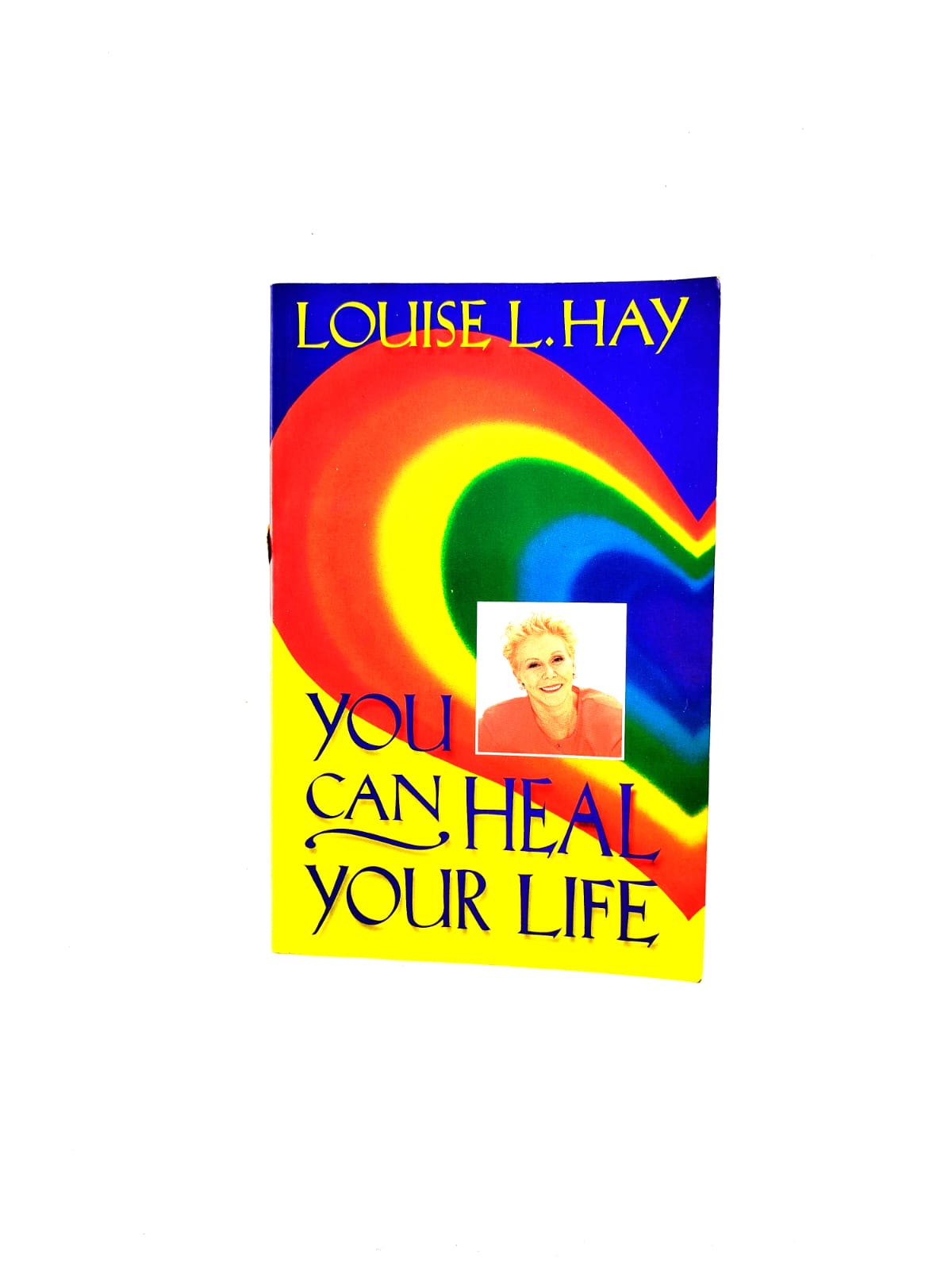 You can heal your life by Louise L Hay