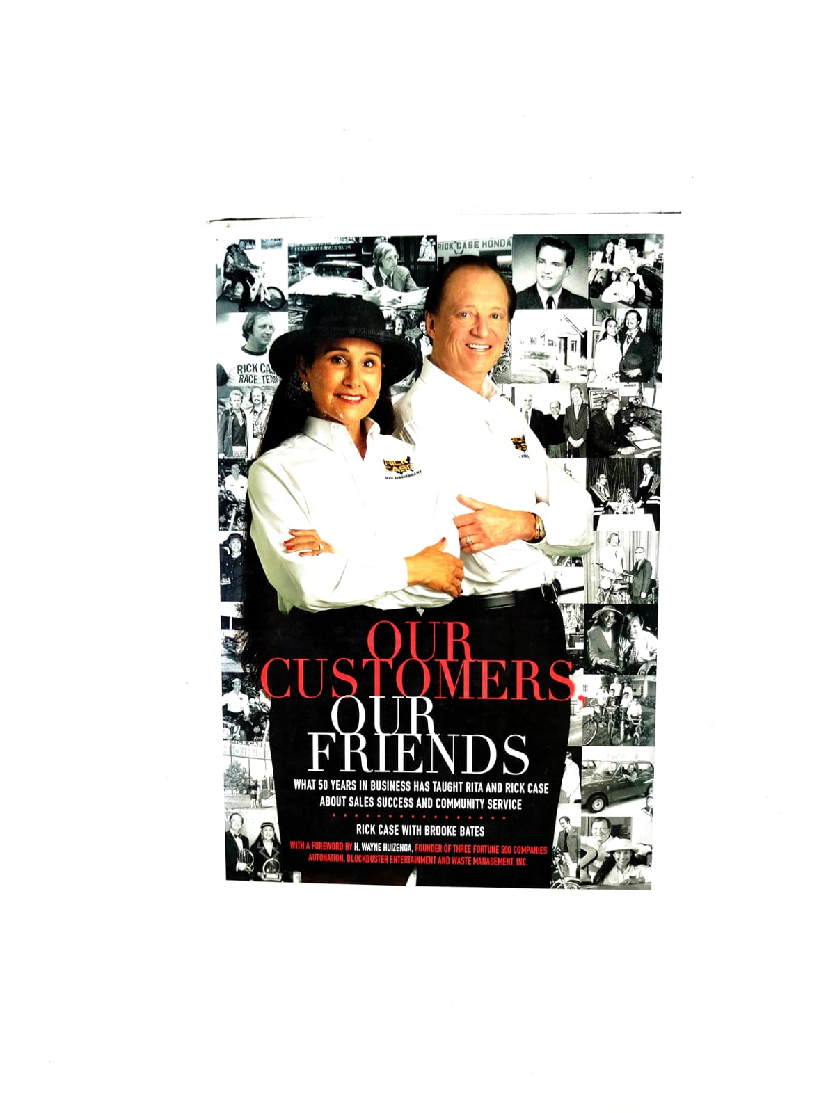 Our customers our friends by Rick Case