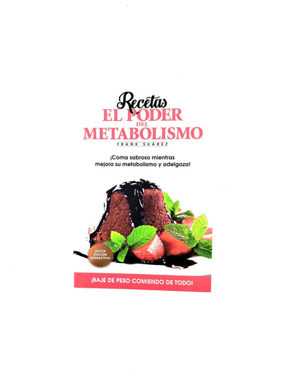 Recetas: el poder del metabolismo ¡Coma sabroso mientras mejora su metabolismo y adelgaza!