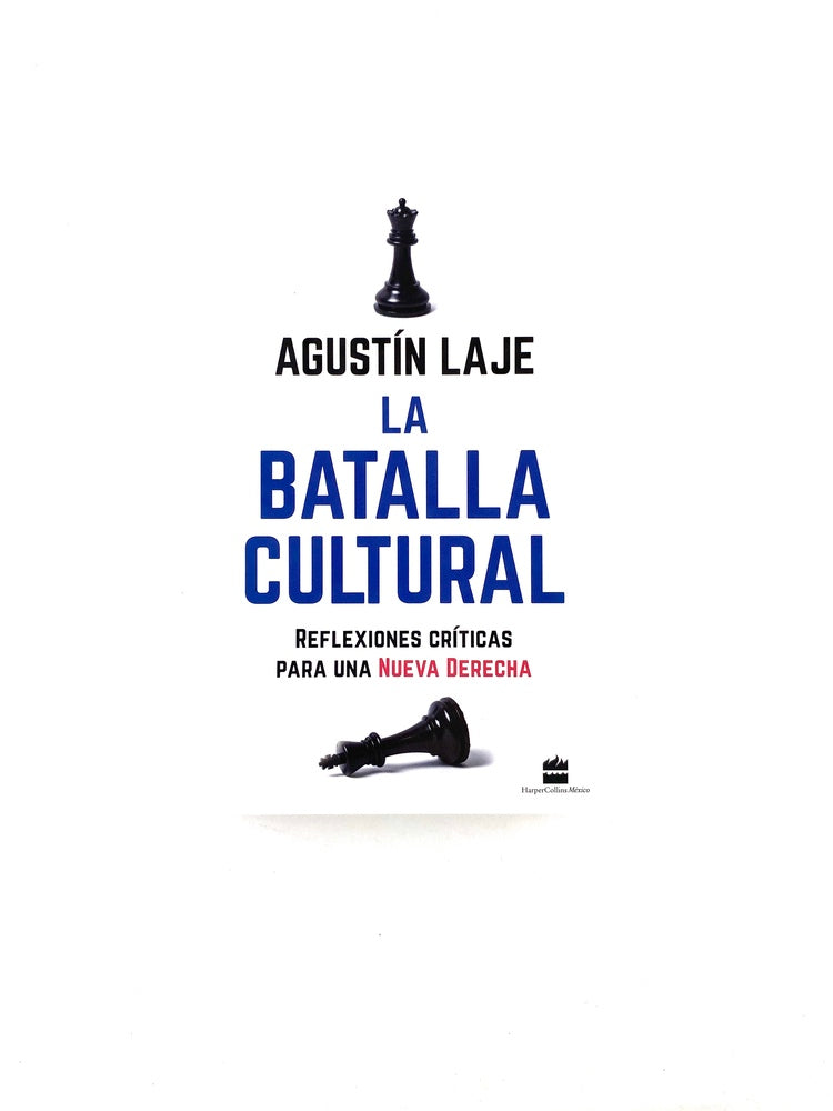 La batalla cultural by Agustin Laje