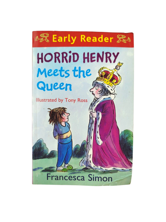 Horrid Henry Meets the Queen by Francesca Simon